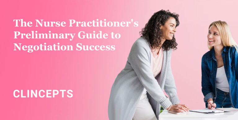 The Nurse Practitioner's Preliminary Guide to Negotiation Success